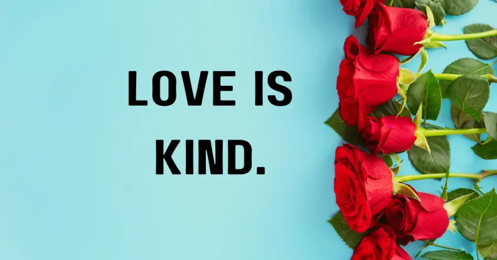 love is kind